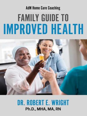 cover image of AdM Home Care Coaching: Family Guide to Improved Health